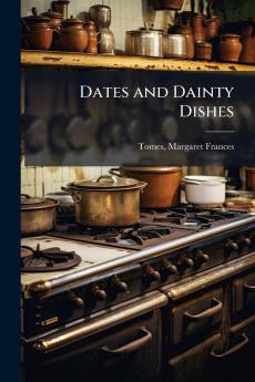 Dates and Dainty Dishes