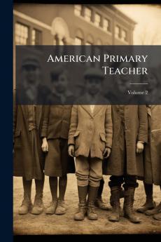 American Primary Teacher; Volume 2