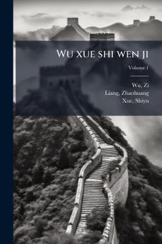 Wu xue shi wen ji