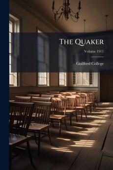 The Quaker; Volume 1911