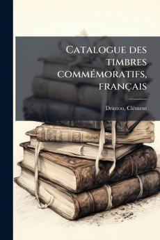 Catalogue des timbres commémoratifs français