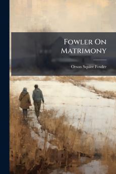 Fowler On Matrimony