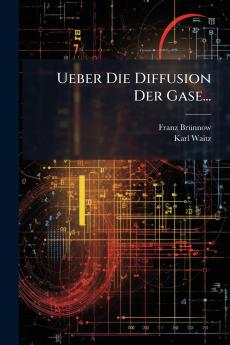 Ueber Die Diffusion Der Gase...