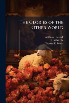 The Glories of the Other World