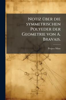 Notiz über die symmetrischen Polyeder der Geometrie von A. Bravais.