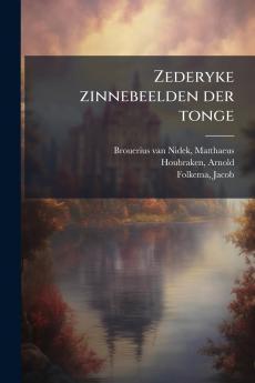 Zederyke zinnebeelden der tonge