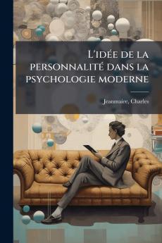 L'idée de la personnalité dans la psychologie moderne