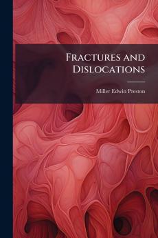 Fractures and Dislocations