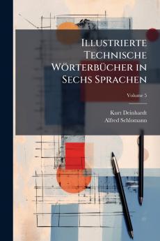 Illustrierte Technische Wörterbücher in Sechs Sprachen