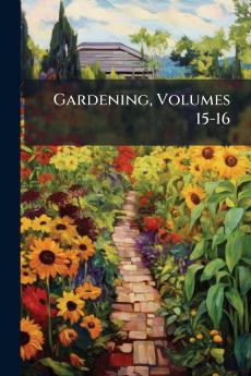 Gardening Volumes 15-16