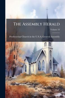 The Assembly Herald; Volume 18