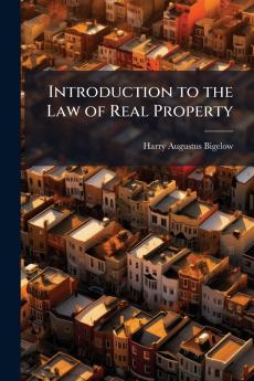 Introduction to the Law of Real Property