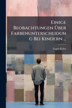 Einige Beobachtungen Über Farbenunterscheidung Bei Kindern ...