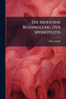 Die Moderne Behandlung Der Spondylitis