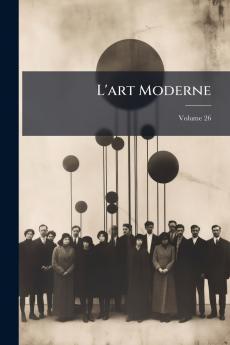 L'art Moderne; Volume 26
