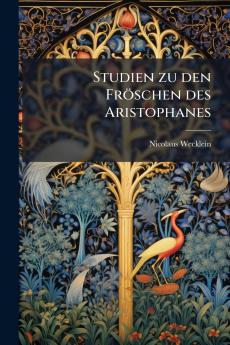 Studien zu den Fröschen des Aristophanes