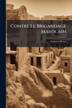 Contre Le Brigandage Marocain