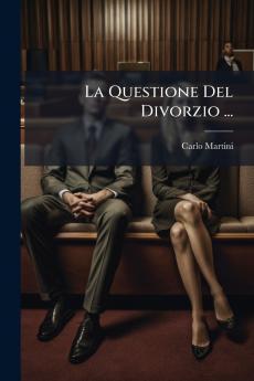 La Questione Del Divorzio ...