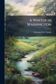 A Winter in Washington