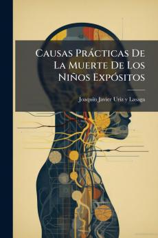 Causas Prácticas De La Muerte De Los Niños Expósitos