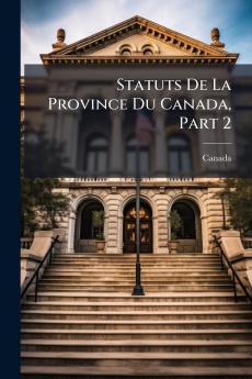 Statuts De La Province Du Canada Part 2
