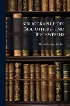 Bibliographie des Bibliotheks- und Buchwesens