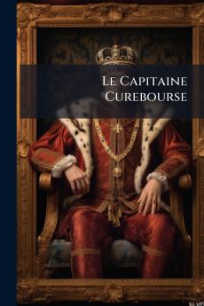 Le Capitaine Curebourse