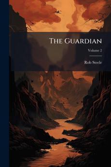 The Guardian; Volume 2