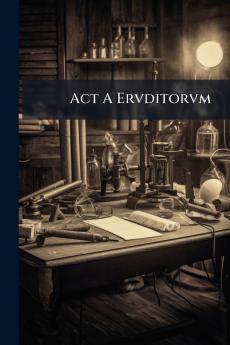 Act A Ervditorvm