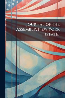 Journal of the Assembly New York (State)