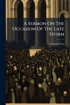 A Sermon On The Occasion Of The Late Storm