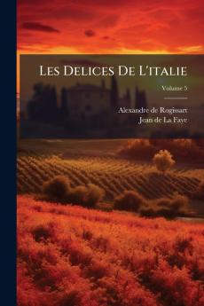 Les Delices De L'italie
