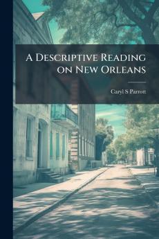A Descriptive Reading on New Orleans