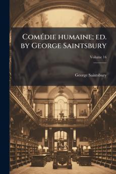 Comédie humaine; ed. by George Saintsbury; Volume 16