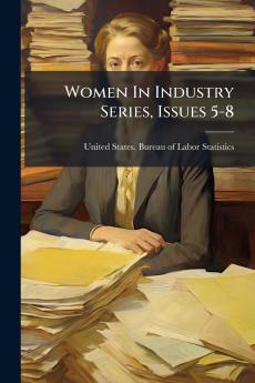 Women In Industry Series Issues 5-8