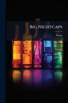 Big Nightcaps