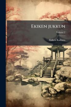 Ekiken jukkun; Volume 2