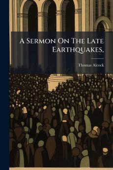 A Sermon On The Late Earthquakes