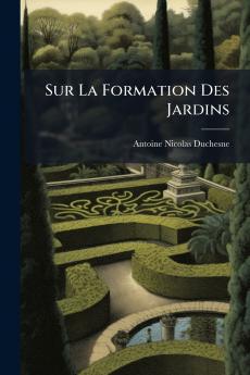 Sur La Formation Des Jardins