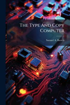 The Type And Copy Computer