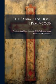 The Sabbath-school Hymn-book