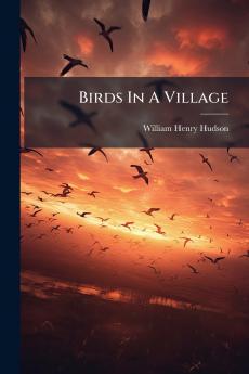 Birds In A Village