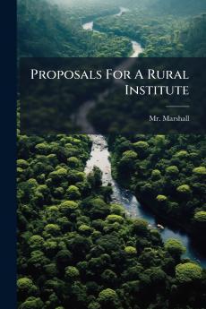 Proposals For A Rural Institute
