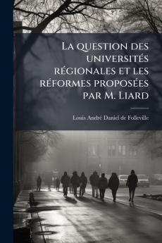 La question des universités régionales et les réformes proposées par M. Liard