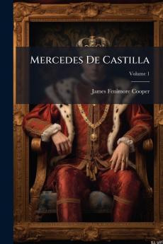 Mercedes De Castilla; Volume 1