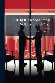 The Kodak Salesman Volume 1919-1920