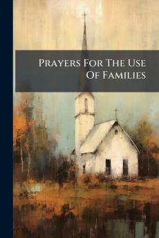 Prayers For The Use Of Families