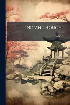 Indian Thought; Volume 1