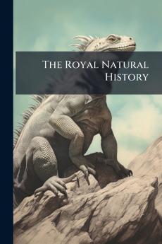 The Royal Natural History