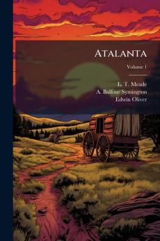 Atalanta; Volume 1